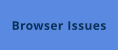Browser Issues