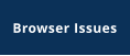 Browser Issues